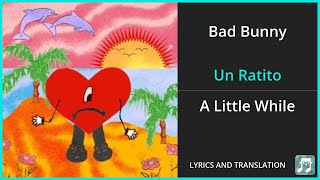 Bad Bunny - Un Ratito Lyrics English Translation - Spanish and English Dual Lyrics  - Subtitles