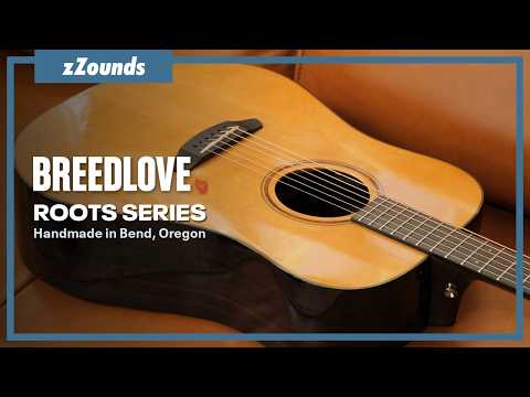 The Front Door to Breedlove - the New Roots Series