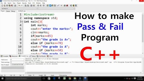 How to make Pass & Fail Program in C++