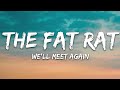 TheFatRat & Laura Brehm - We'll Meet Again (Lyrics)