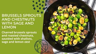 Brussels Sprouts and Chestnuts with Sage and Lemon