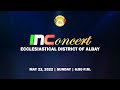 INCONCERT ECCLESIASTICAL DISTRICT OF ALBAY | MAY 22, 2022 | SUNDAY | 6:00 P.M.