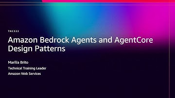 AWS re:Invent 2025 - Amazon Bedrock Agents and AgentCore Design Patterns (TNC322)