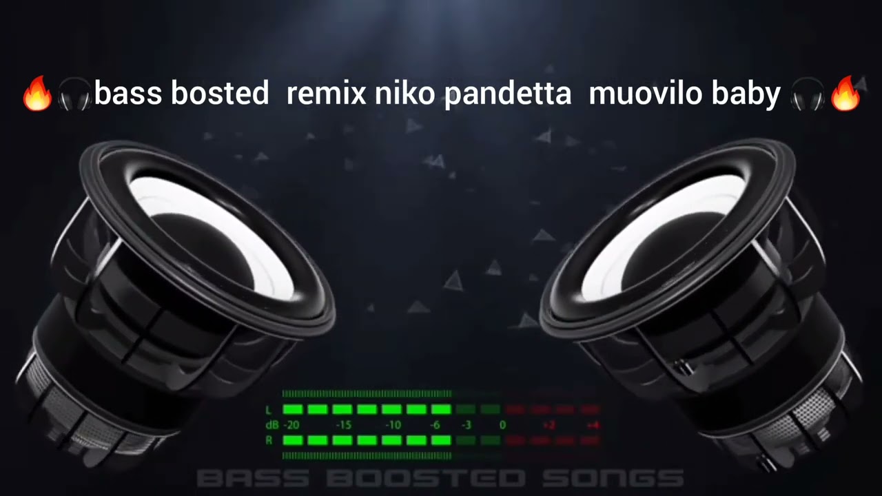 🔥🎧bass bosted  remix niko pandetta  muovilo baby 🎧🔥
