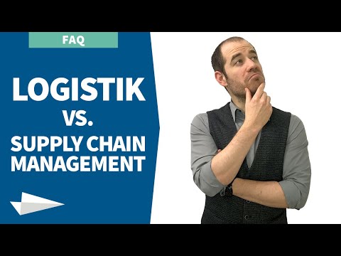 Video: Unterschied Zwischen Logistik Und Supply Chain Management