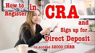 How To Register In Cra My Account And Apply For Direct Deposit To Get. Step By Step Guide.