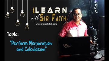 Performing Mensuration and Calculation