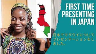 KNOW A LITTLE ABOUT MALAWI THROUGH THE PRESENTATION I MADE FOR THE FIRST TIME IN JAPAN