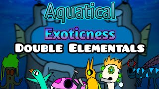 The Exotic Verse: Aquatical Exoticness (All Double Elementals Sounds)