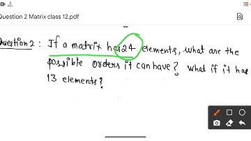 If a matrix has 24 elements ,what are possible order it can have(Question2 ) Matrix Class12th Ncert📳