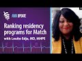 Match rank order list advice with former program director Louito Edje, MD, MHPE