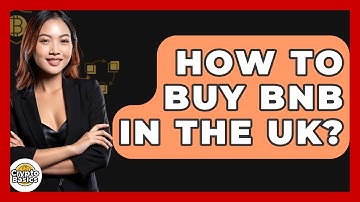 How to Buy BNB in the UK? - CryptoBasics360.com