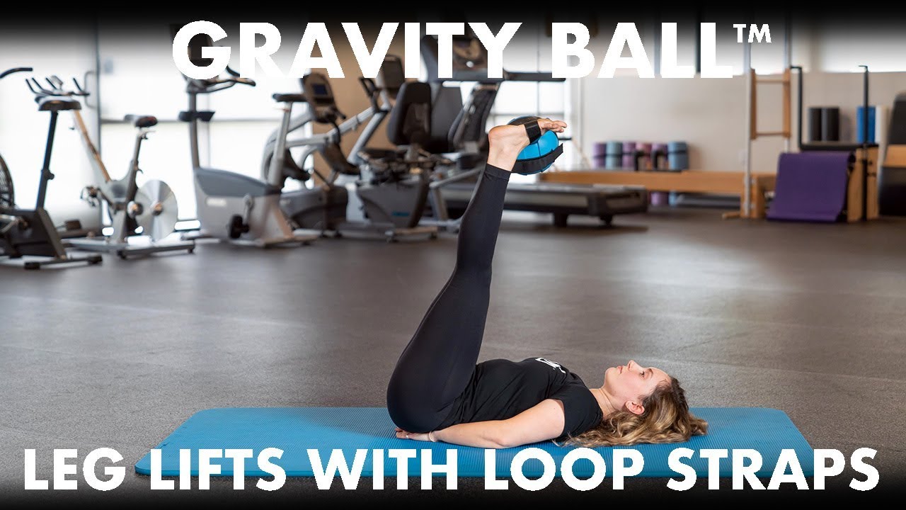 strength workout at home Gravity Ball™ Leg Lifts with Loop Straps