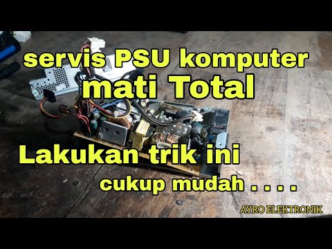 Servis Power supply/PSU komputer mati total