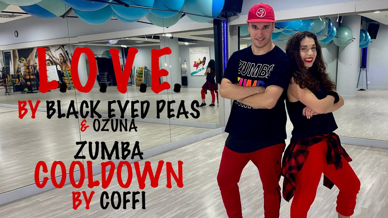 L.O.V.E.' | Zumba® Fitness | Cooldown by Coffi | With ZIN Ola
