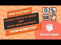 How to Extract Emails, Phones, Contacts, Facebook and Other Social Media Links From Websites?