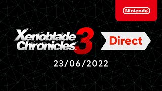 Xenoblade Chronicles 3 Direct – 23\/06\/2022