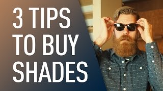 3 Tips for Buying Sunglasses | Eric Bandholz