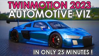 Twinmotion 2023: Automotive Viz in only 25 mins!