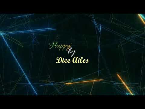 Dice Ailes - Happy (lyric video)