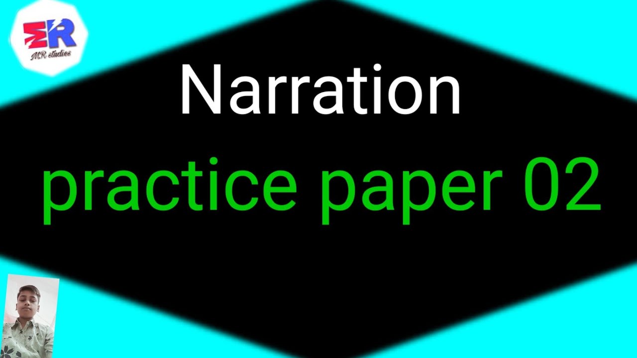 Narration / practice paper 02/ from direct to indirect / @ Raquibs ...
