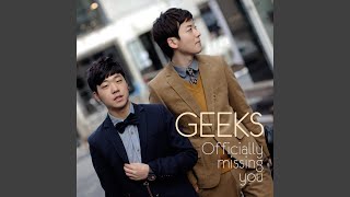 Officially Missing You Acappella Version - 긱스