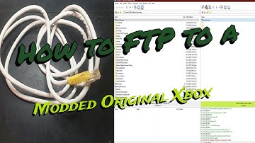 How to FTP to a modded original Xbox (Unleashx, Evox, XBMC Dashboards)
