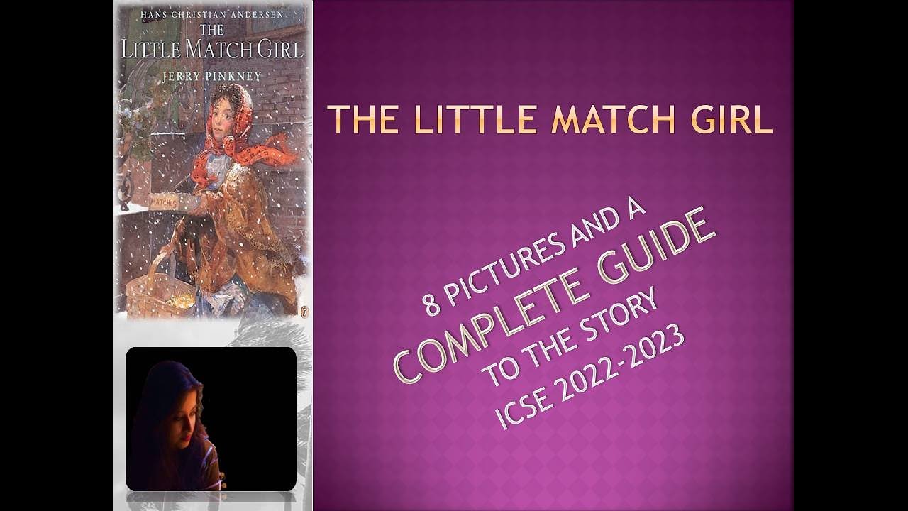 The Little Match Girl Complete explanation with SUMMARY question