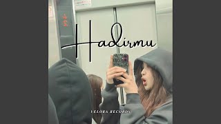 Hadirmu
