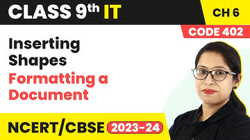 Inserting Shapes - Formatting a Document | Class 9 Information Technology Chapter 6 (Code 402)