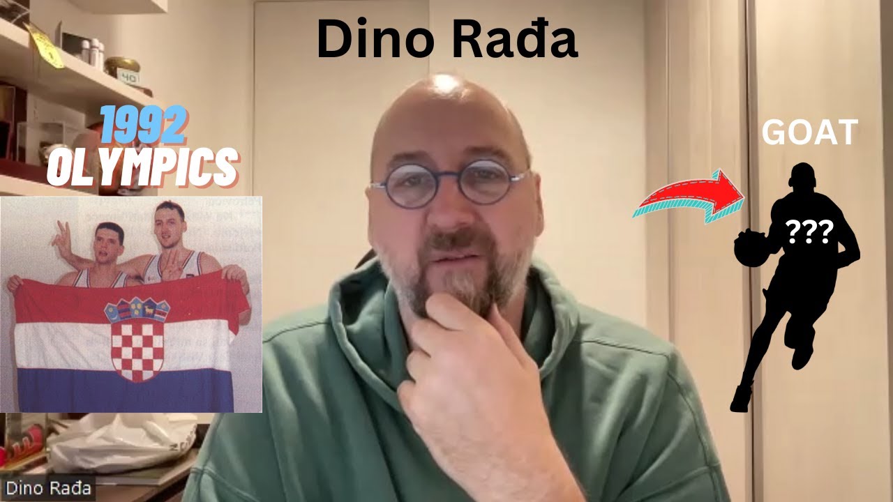 Dino Rađa talks '92 Olympics: Croatia vs Dream Team, and Settles the GOAT Debate!