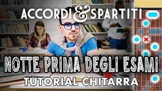 NOTTE PRIMA DEGLI ESAMI Tutorial Chitarra - Antonello Venditti