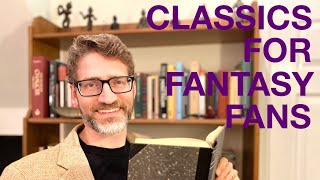 Classics, myths, epics, and more for fans of fantasy
