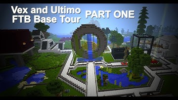 Vex and Ultimo FTB Base PART 1