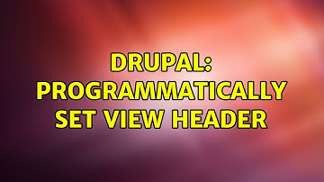 Drupal: Programmatically set view header (2 Solutions!!)