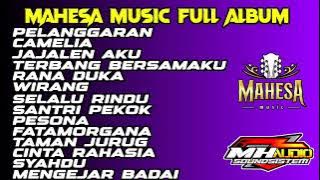 MAHESA MUSIC FULL ALBUM TERBARU 2024