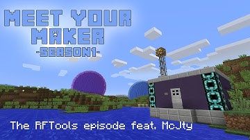 Meet your Maker - #2 - The RFTools episode featuring McJty