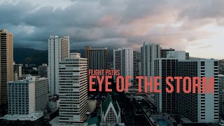 Flight Paths - Eye of the Storm (OFFICIAL VIDEO)