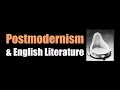 Postmodernism & English Literature