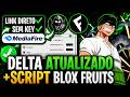 LINK DIRETO ✅MELHOR SCRIPT BLOX FRUITS 2026 (SEM KEY): DELTA ATUALIZADO MEDIAFIRE 🚨 PARA (PC/MOBILE)