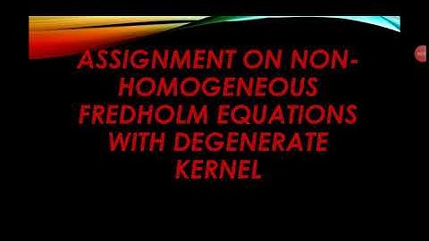 Solution of fredholm equation with degenerate kernel