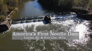 America's First Needle Dam. (A historic piece of Louisa and Fort Gay)