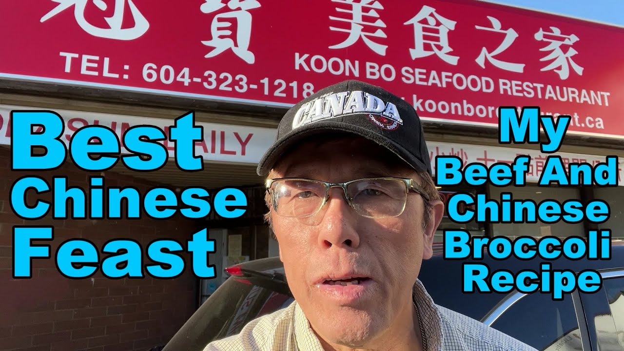 Best Chinese Food In Canada?  BETTER Than HK? (Koon Bo Restaurant) My Chinese Broccoli Recipe牛肉炒芥兰