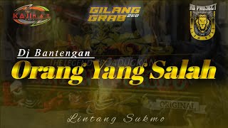 Dj Bantengan terbaru Ls•||Orang Yang Salah‼️