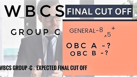 FINAL CUT OFF FOR WBCS 2020 GROUP -C 🔥🔥🔥🔥