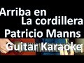 Arriba en la cordillera - Patricio Manns - Karaoke Guitar
