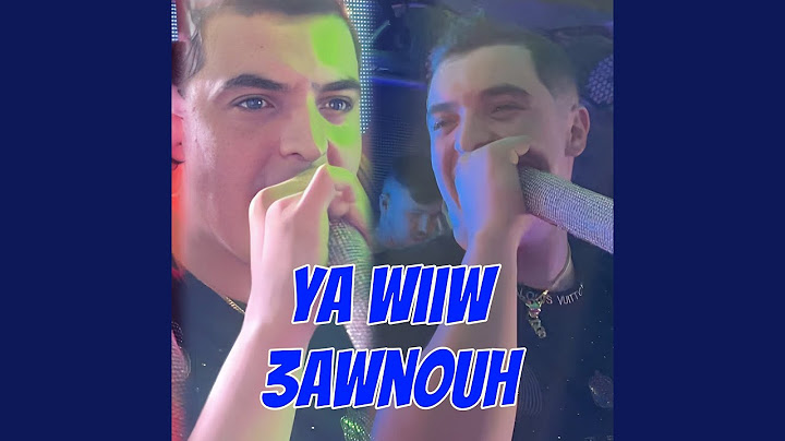 Ya Wiiw 3awnouh