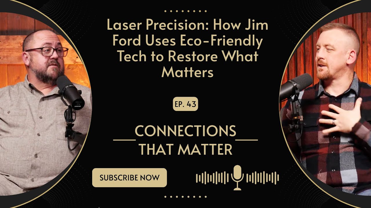 Laser Precision: How Jim Ford Uses Eco-Friendly Tech to Restore What Matters