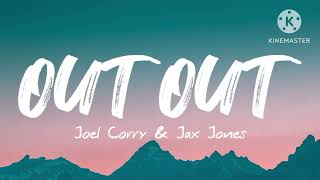 Joel Corry & Jax Jones -OUT OUT