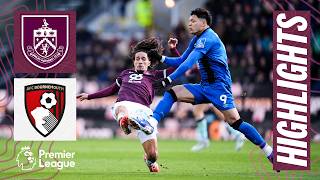Burnley V Afc Bournemouth Premier League Highlights